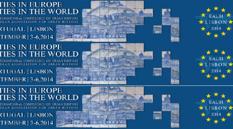 12th International Conference of the Europeon Assoc. for Urban History - Lisbon 3 Sept 2014 – 6 Sept 2014