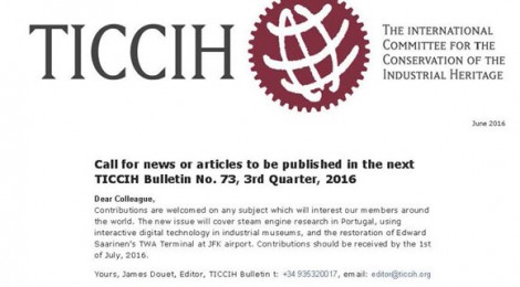 Call for news or articles to be published in the next TICCIH Bulletin No. 73, 3rd Quarter, 2016