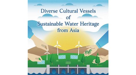 DIVERSE CULTURAL VESSELS OF SUSTAINABLE WATER HERITAGE FROM ASIA