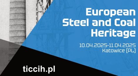 European Steel and Coal Heritage - Katowice, Poland