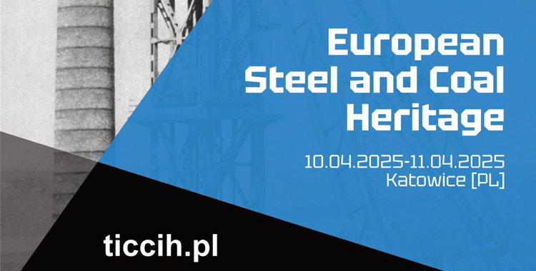 European Steel and Coal Heritage - Katowice, Poland